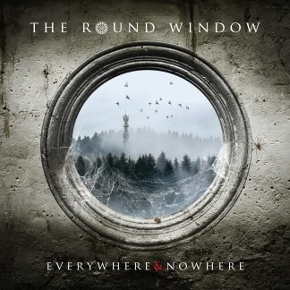 The Round Window - Everywhere & Nowhere